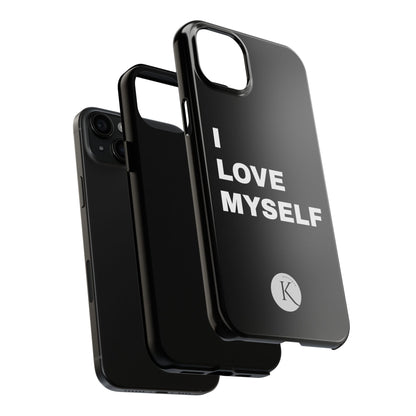 I love myself IPHONE CASE