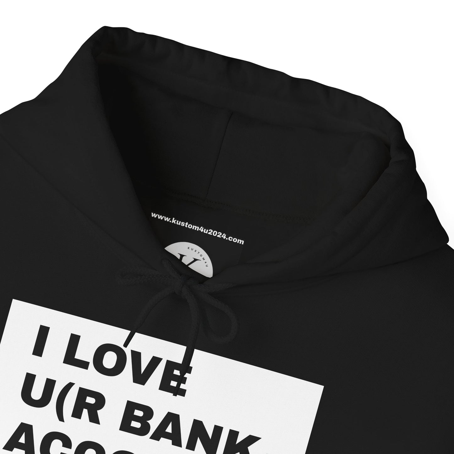 I love u(r bank account) UNISEX HOODIE