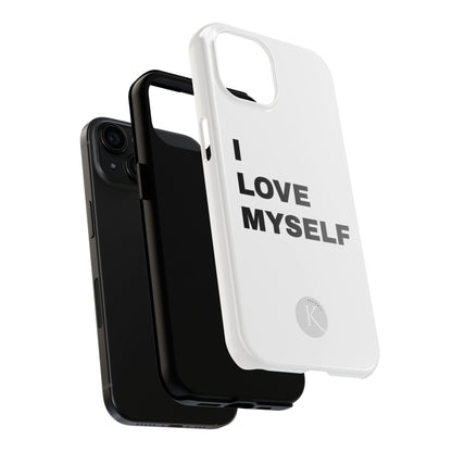 I love myself IPHONE CASE