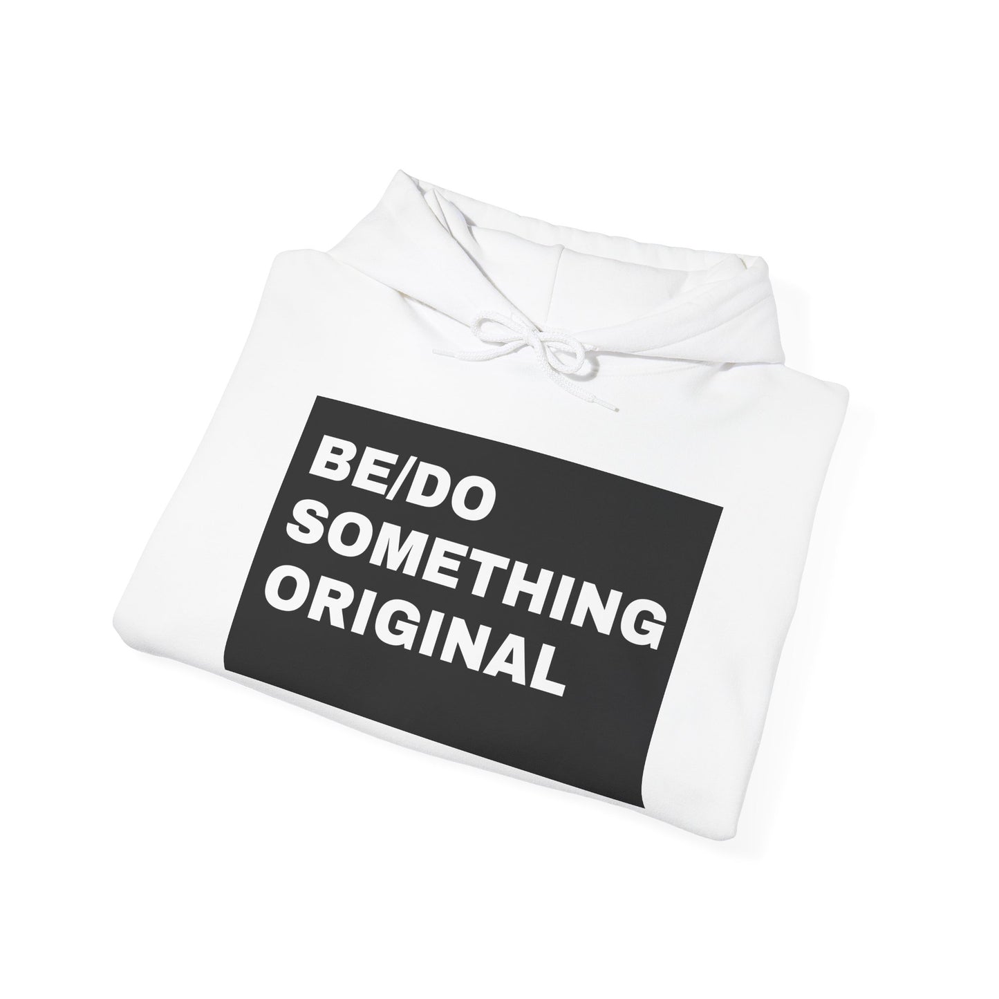 Be/do something original UNISEX HOODIE