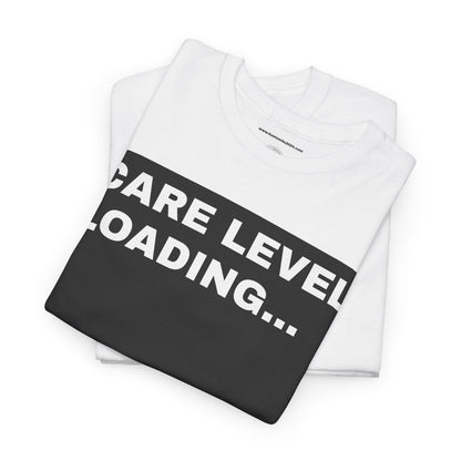 Care level loading UNISEX T-SHIRT