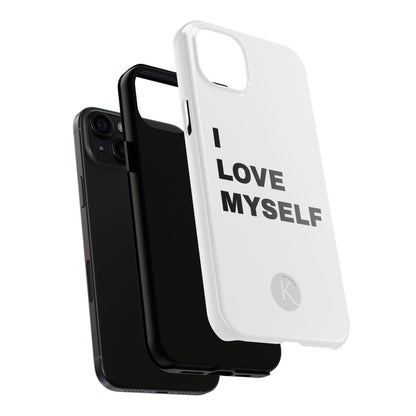 I love myself IPHONE CASE