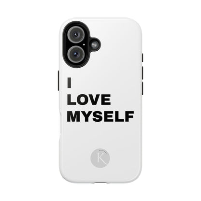 I love myself IPHONE CASE