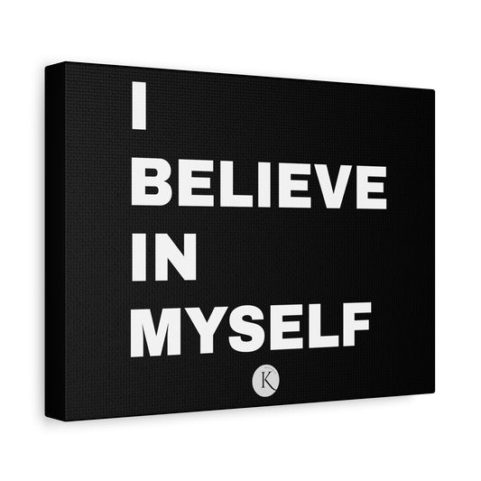 I believe in myself CANVAS POSTER BLACK