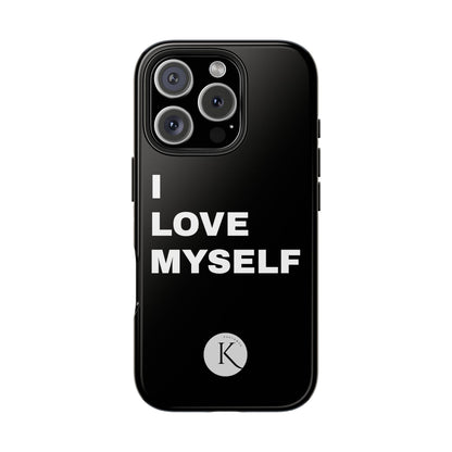 I love myself IPHONE CASE