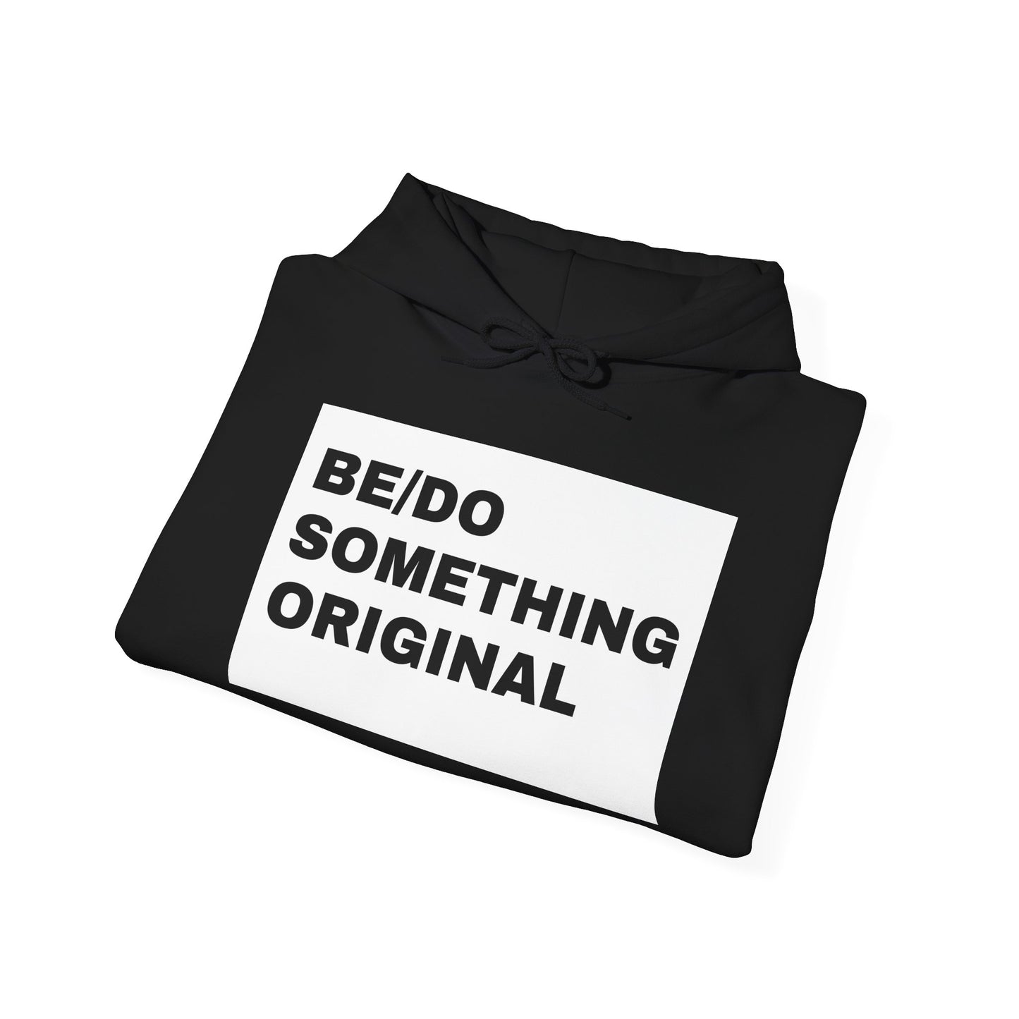 Be/do something original UNISEX HOODIE