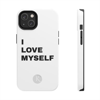 I love myself IPHONE CASE